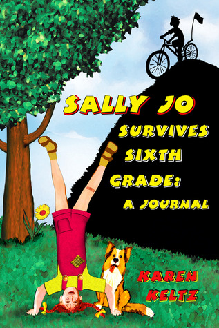 Sally Jo Survives Sixth Grade A Journal
