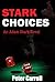 Stark Choices (Adam Stark #2)