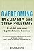 Overcoming Insomnia and Sle...