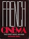 French Cinema: The First Wave, 1915-1929