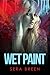 Wet Paint
