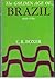 The Golden Age of Brazil, 1695-1750: Growing Pains of a Colonial Society