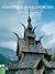 Norwegian Stave Churches: A guide to the 29 remaining stave churches