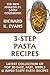 Super Easy 3-Step Pasta Recipes