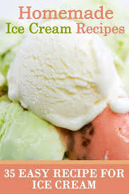 Homemade Ice Cream Recipes 35 Easy Recipe For Ice Cream (Kindle Edition)