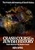 Crash Course in Jewish History by Ken Spiro