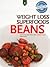 Beans: Weight Loss Superfoods Cookbook - Recipes to Lose Weight Without Calorie Counting or Exercise (Vol. 1)