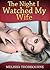 The Night I Watched My Wife