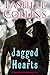 Jagged Hearts (Jagged Ivory...