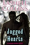 Jagged Hearts by Lashell Collins