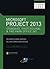 Microsoft Project 2013: Sta...