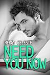 Need You Now by Mercy Celeste