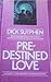Predestined Love by Dick Sutphen