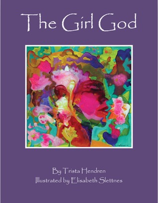The Girl God (The Girl God #1)