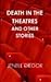Death in the Theatres and Other Stories