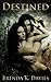 Destined (Vampire Awakening...