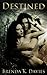 Destined (Vampire Awakenings, #2)