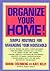 Organize Your Home: Simple Routines for Managing Your Household