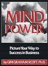 Mind Power: Picture Your Way to Success in Business