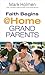 Faith Begins @ Home Grandparents by Mark Holmen