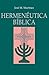 Hermenéutica Bíblica (Spanish Edition)