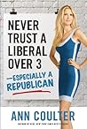 Never Trust a Liberal Over Three --Especially a Republican