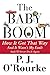 The Baby Boom: How It Got T...