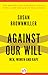 Against Our Will by Susan Brownmiller Against Our Will by Susan Brownmiller