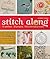 Stitch Along: 10 Stitchers,...