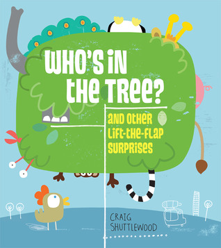 Who's in the Tree? And Other Lift-the-Flap Surprises (Hardcover)