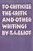 To Criticize the Critic and Other Writings