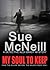 My Soul To Keep (A Detective Sergeant Alex Brady Thriller)