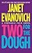 Two for the Dough by Janet Evanovich