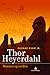 Thor Heyerdahl: Mannen og v...