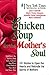 Chicken Soup for the Mother's Soul