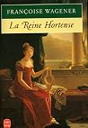 La reine Hortense...