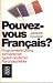 Pouvez-vous français? Programmierte Übung zum Verlernen typisch deutscher Französischfehler