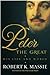 Peter the Great by Robert K. Massie Peter the Great by Robert K. Massie