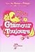 Glamour toujours, (Un été pour tout changer, # 4)