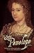 The Lady Penelope: The Lost Tale of Love and Politics in the Court of Elizabeth I