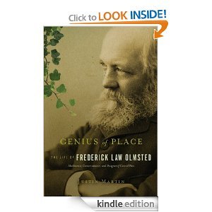 Genius of Place: The Life of Frederick Law Olmsted