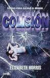 Colisión by Elizabeth Norris