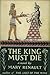 The King Must Die