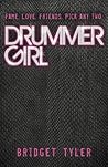 Drummer Girl by Bridget Tyler