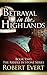 Betrayal in the Highlands (...