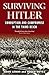 Surviving Hitler: Choices, Corruption and Compromise in the Third Reich