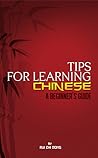 Tips for Learning Chinese: A Beginner's Guide