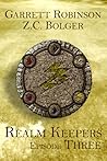 Realm Keepers: Episode Three