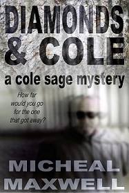 Diamonds and Cole (A Cole Sage Mystery, #1)