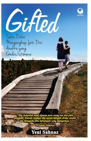 Gifted: Suka Duka Mengungkap Jati Diri Anakku yang Cerdas Istimewa